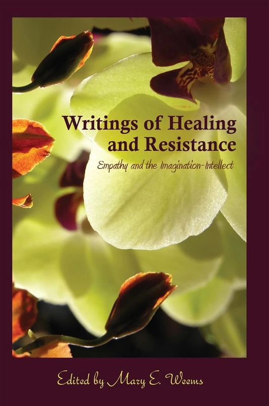 Writings of Healing and Resistance: Empathy and the Imagination-Intellect: 7 (Cultural Critique) - Image 1