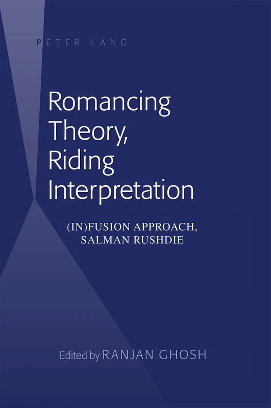 Romancing Theory, Riding Interpretation: (In)fusion Approach, Salman Rushdie - Image 1
