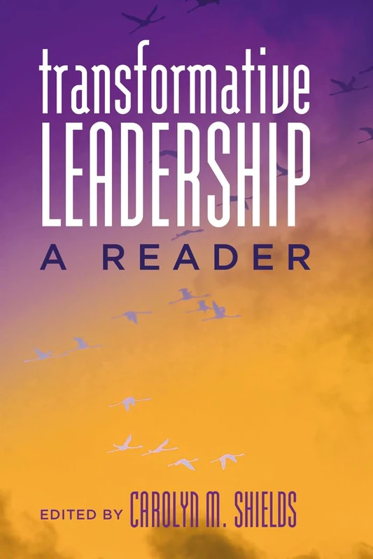 Transformative Leadership: A Reader: 409 (Counterpoints: Studies in Criticality)