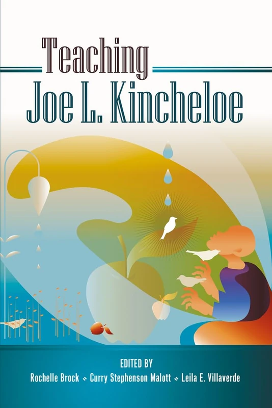 Teaching Joe L. Kincheloe - Peter Lang Gmbh Academic Book