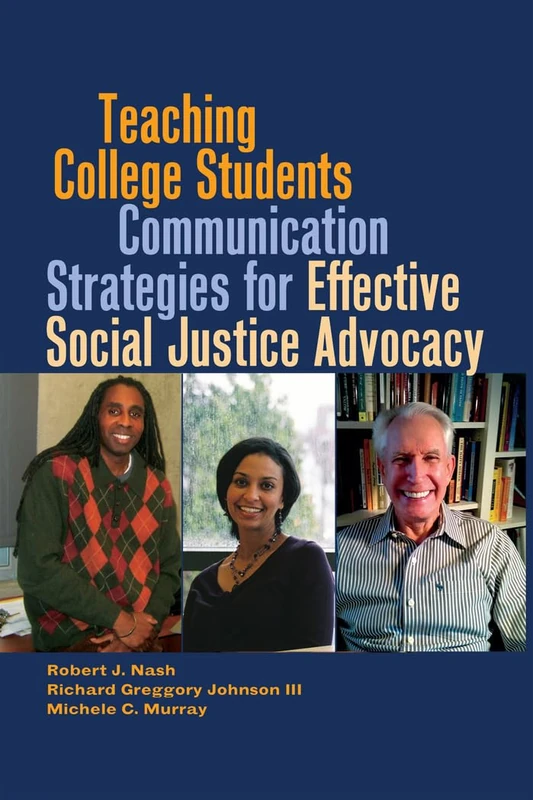 Teaching College Students Communication Strategies for Effective Social Justice Advocacy: 23 (Black Studies and Critical Thinking)