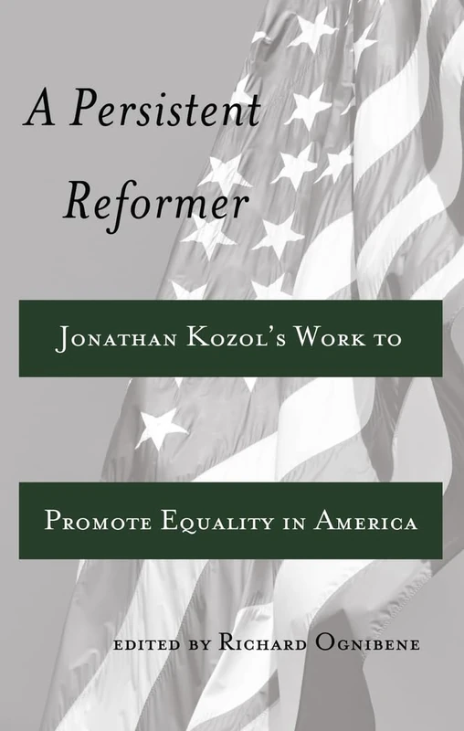 A Persistent Reformer: Jonathan Kozol’s Work to Promote Equality in America: 59 (Adolescent Cultures, School & Society) - Image 1