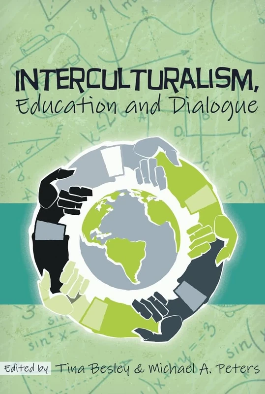 Interculturalism, Education and Dialogue: 13 (Global Studies in Education)