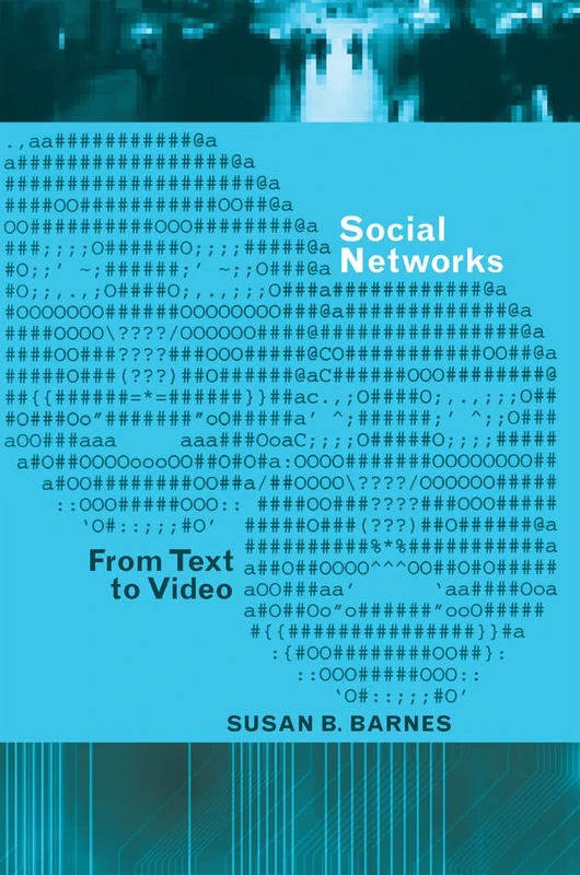 Social Networks: From Text to Video: 82 (Digital Formations)