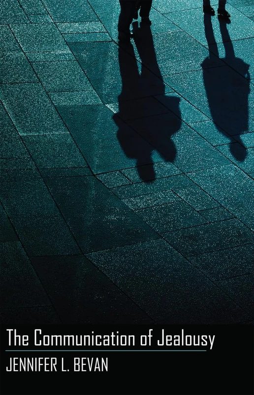 The Communication of Jealousy: 15 (Language as Social Action)