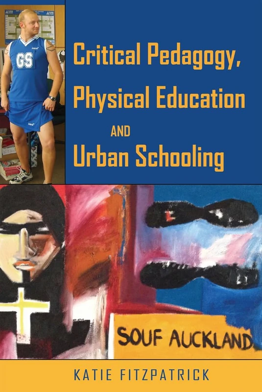 Critical Pedagogy, Physical Education and Urban Schooling: 432 (Counterpoints: Studies in Criticality)