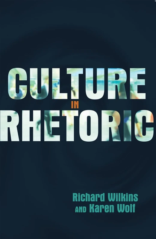 Culture in Rhetoric: 19 (Language as Social Action)