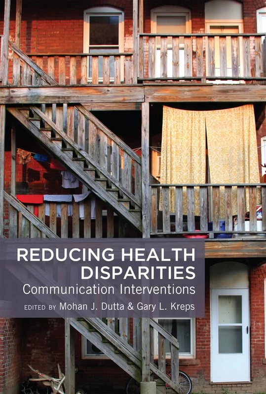 Reducing Health Disparities: Communication Interventions: 6 (Health Communication)