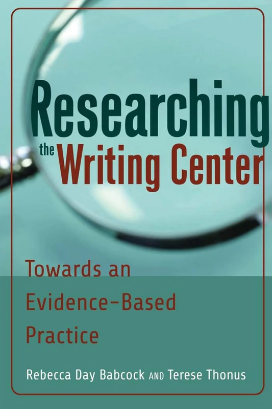 Researching the Writing Center: Towards an Evidence-Based Practice - Image 1