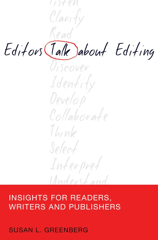 Editors Talk about Editing: Insights for Readers, Writers and Publishers: 11 (Mass Communication & Journalism) - Image 1