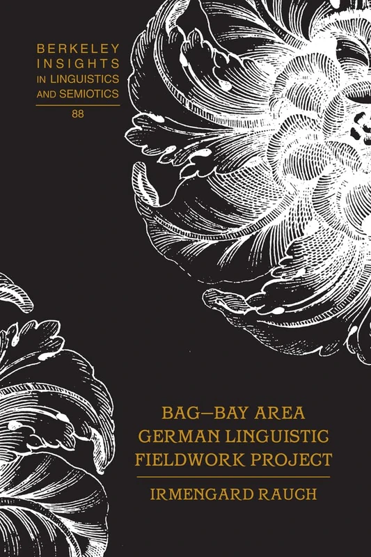 BAG – Bay Area German Linguistic Fieldwork Project: 88 (Berkeley Insights in Linguistics and Semiotics) - Image 1