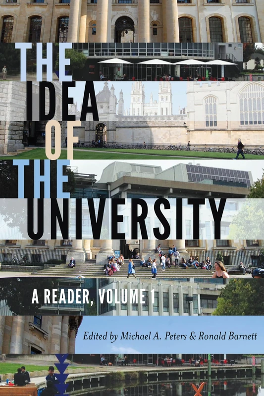 The Idea of the University: A Reader, Volume 1: 17 (Global Studies in Education)