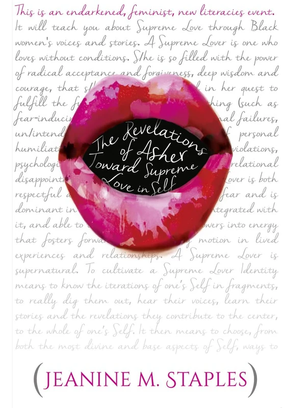 The Revelations of Asher: Toward Supreme Love in Self – (This Is an Endarkened, Feminist, New Literacies Event): 53 (Black Studies and Critical Thinking)