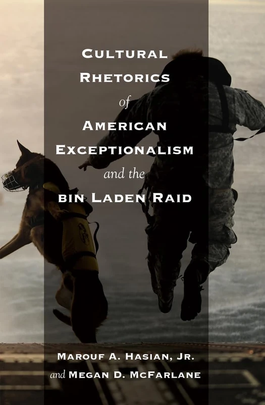 Cultural Rhetorics of American Exceptionalism and the bin Laden Raid: 18 (Critical Intercultural Communication Studies) - Image 1