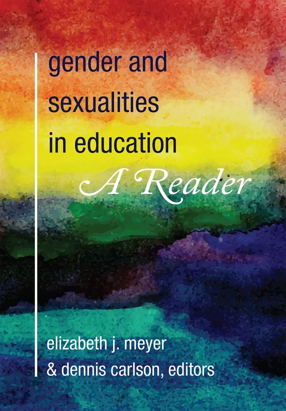 Gender and Sexualities in Education: A Reader: 5