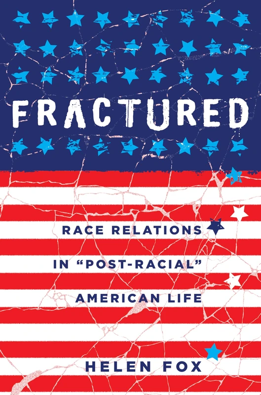 Fractured: Race Relations in «Post-Racial» American Life - Image 1