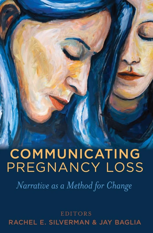 Communicating Pregnancy Loss - Peter Lang Health Communication