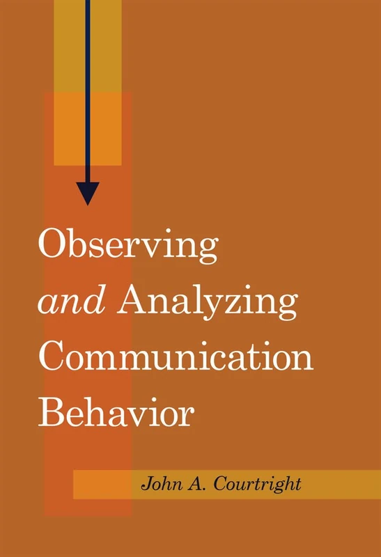 Observing «and» Analyzing Communication Behavior