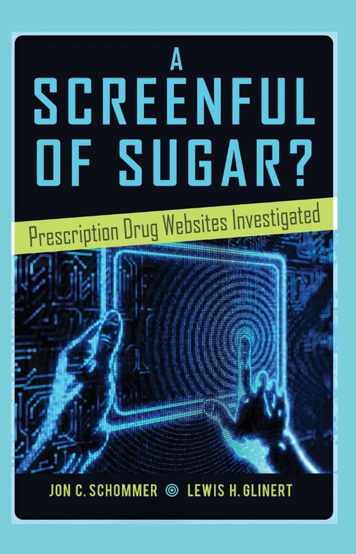 A Screenful of Sugar? - Prescription Drug Websites - 10 Books - Image 1