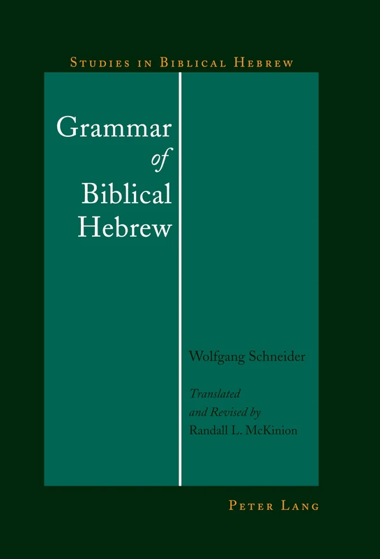 Grammar of Biblical Hebrew: 1 (Studies in Biblical Hebrew)