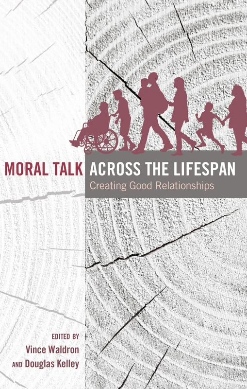 Moral Talk Across the Lifespan: Creating Good Relationships: 7 (Lifespan Communication: Children, Families, and Aging) - Image 1