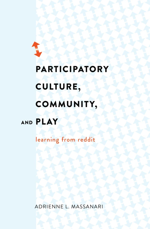 Participatory Culture, Community, and Play: Learning from Reddit - Image 1