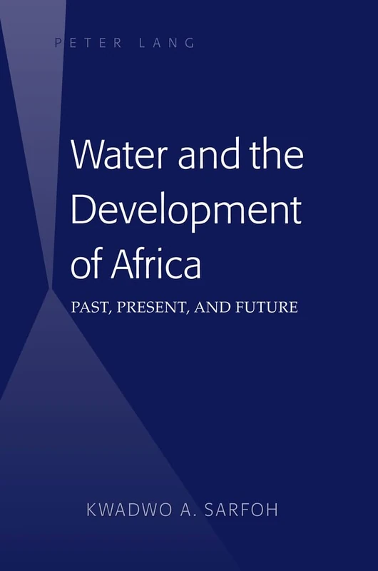 Water and the Development of Africa: Past, Present, and Future