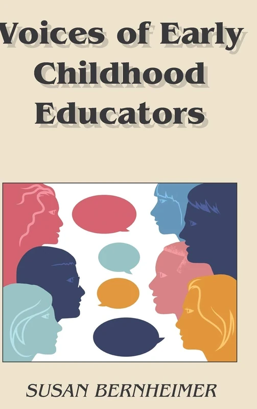 Voices of Early Childhood Educators: 6 (Childhood Studies)