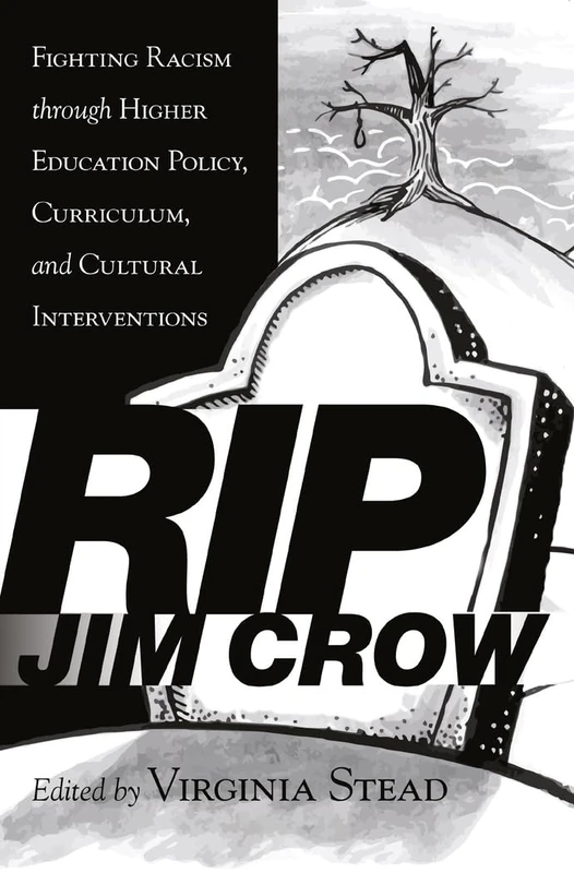 RIP Jim Crow - Equity in Higher Education Theory and Policy