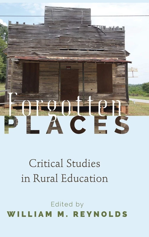 Forgotten Places: Critical Studies in Rural Education: 494 (Counterpoints: Studies in Criticality) - Image 1