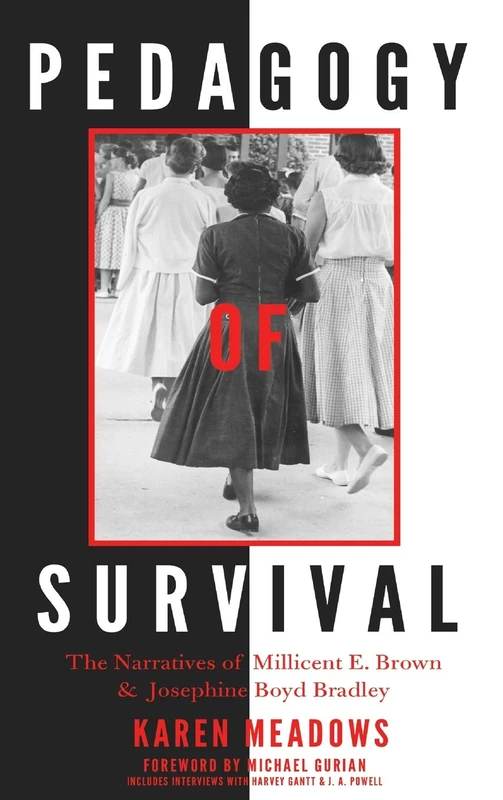 Pedagogy of Survival: The Narratives of Millicent E. Brown and Josephine Boyd Bradley: 85 (Black Studies and Critical Thinking)