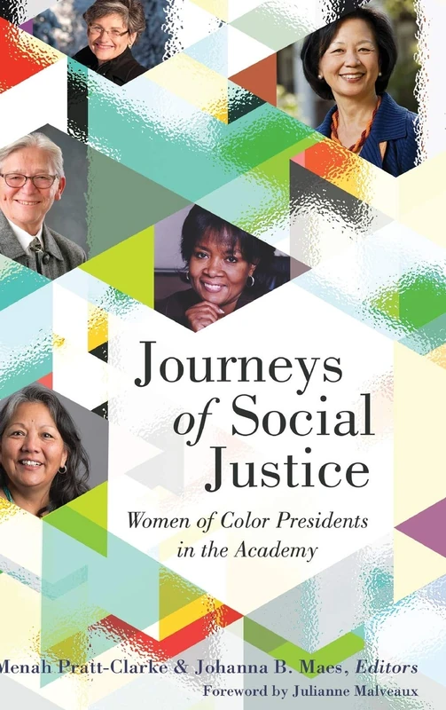 Journeys of Social Justice: Women of Color Presidents in the Academy: 88 (Black Studies and Critical Thinking)