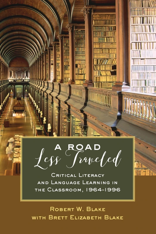 A Road Less Traveled: Critical Literacy and Language Learning in the Classroom, 1964–1996: 520 (Counterpoints: Studies in Criticality)