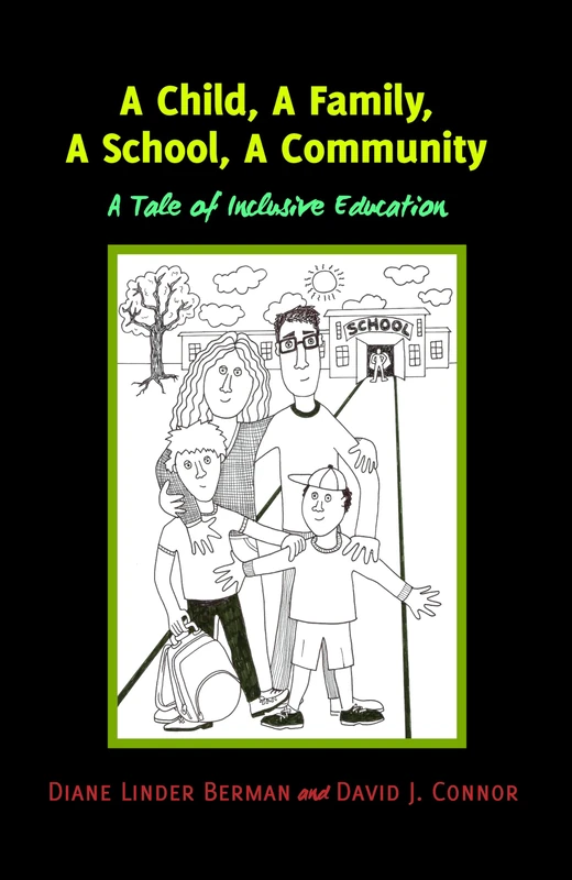 A Child, A Family, A School, A Community: A Tale of Inclusive Education: 4 (Inclusion and Teacher Education) - Image 1
