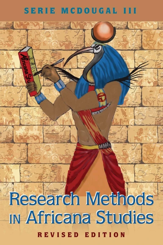 Research Methods in Africana Studies | Revised Edition: 97 (Black Studies and Critical Thinking)