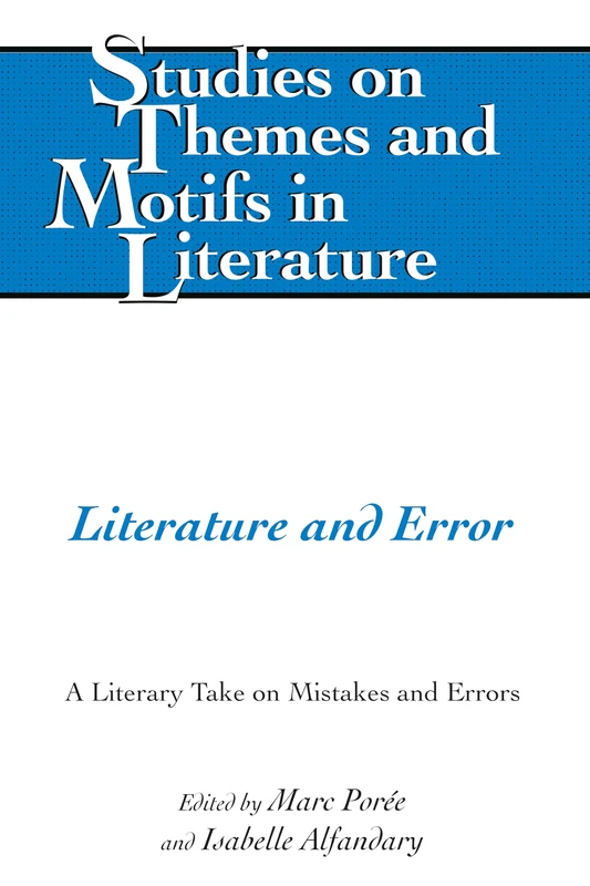 Literature and Error: A Literary Take on Mistakes and Errors: 132 (Studies on Themes and Motifs in Literature)