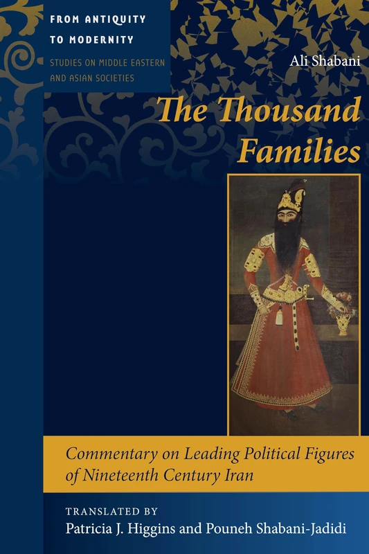 The Thousand Families - History of 19th Century Iran Book