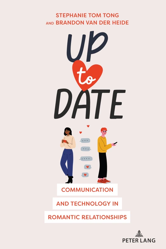 Up to Date: Communication and Technology in Romantic Relationships: 24 (Language as Social Action)