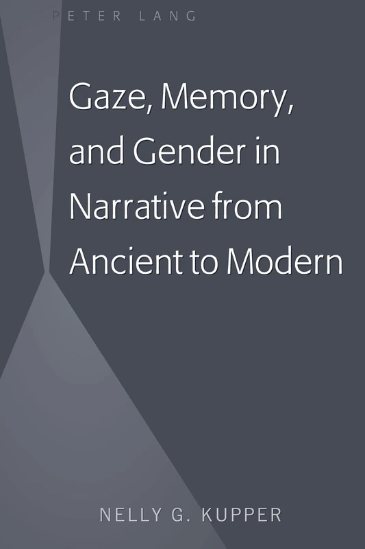 Gaze, Memory, and Gender in Narrative from Ancient to Modern - Image 1