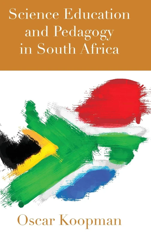 Science Education and Pedagogy in South Africa: 51 (Complicated Conversation: A Book Series of Curriculum Studies) - Image 1