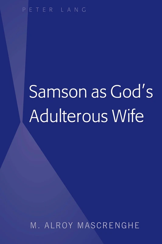 Samson as God’s Adulterous Wife