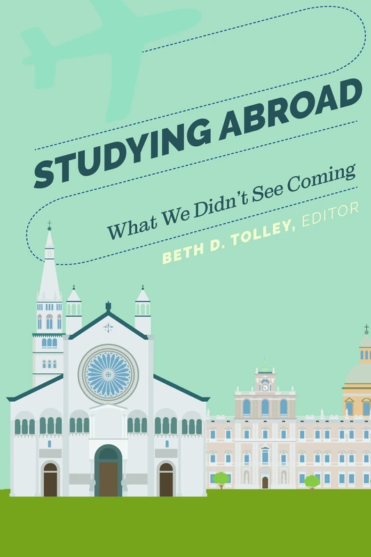 Studying Abroad: What We Didn't See Coming