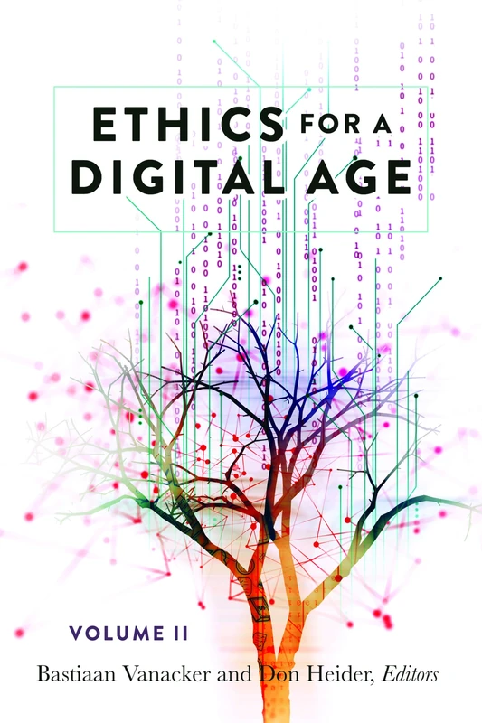 Ethics for a Digital Age, Vol. II: 118 (Digital Formations)