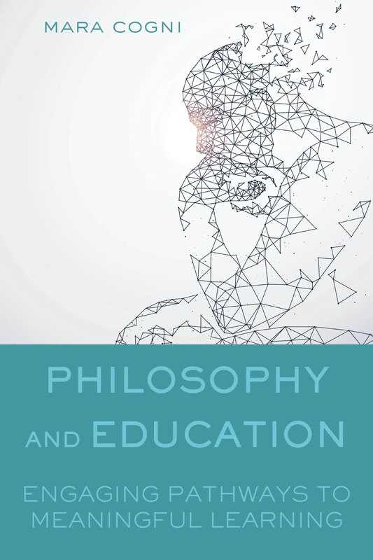 Philosophy and Education: Engaging Pathways to Meaningful Learning