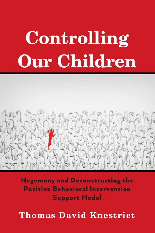 Controlling Our Children: Hegemony and Deconstructing the Positive Behavioral Intervention Support Model - Image 1