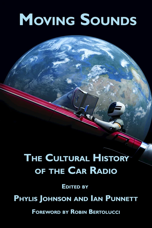 Moving Sounds: A Cultural History of the Car Radio - Image 1