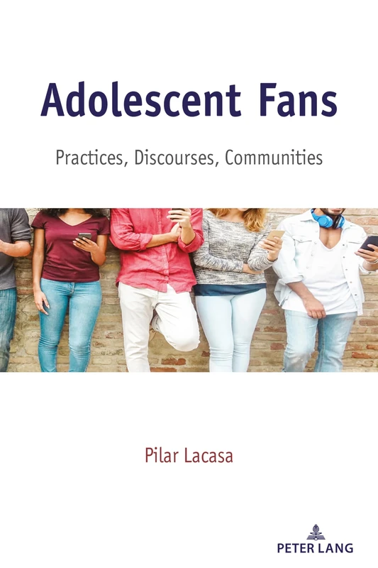 Adolescent Fans: Practices, Discourses, Communities: 32 (Mediated Youth)
