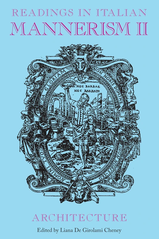 Readings in Italian Mannerism II: Architecture: 41 (American University Studies: Series 20: Fine Arts)