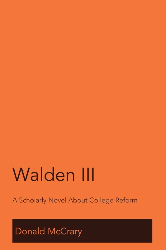 Walden III: A Scholarly Novel About College Reform - Image 1