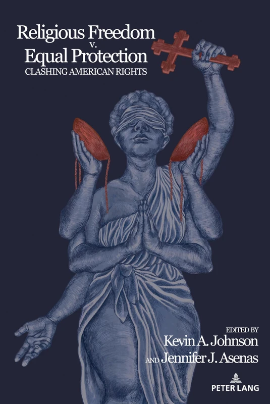 Religious Freedom v. Equal Protection: Clashing American Rights: 47 (Frontiers in Political Communication) - Image 1